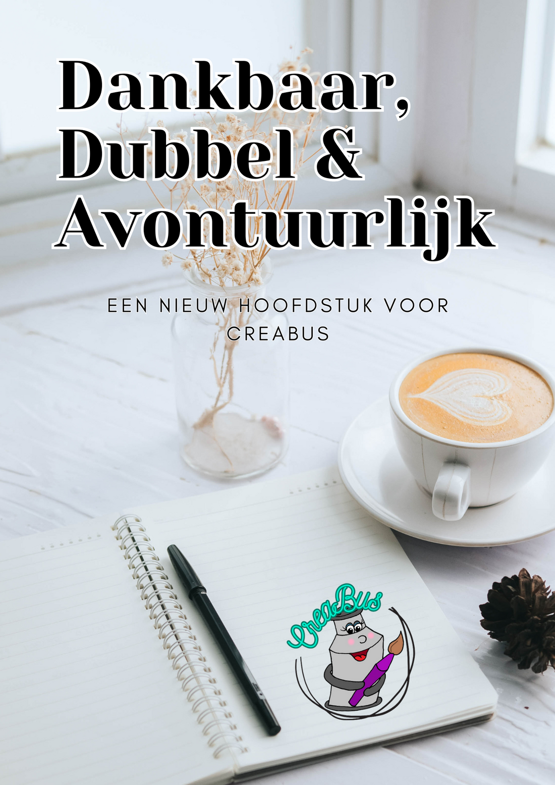Dankbaar, Dubbel & Avontuurlijk